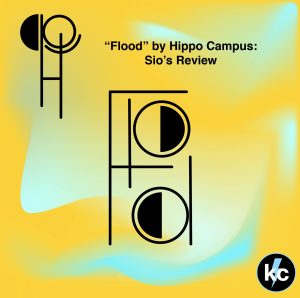 "Flood's" Mixed Messages: A Hippo Campus Review